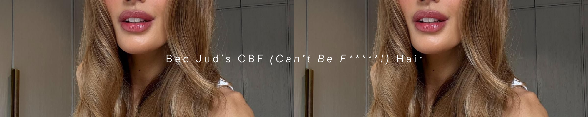 Bec Judd’s Back to Routine Hair Essentials